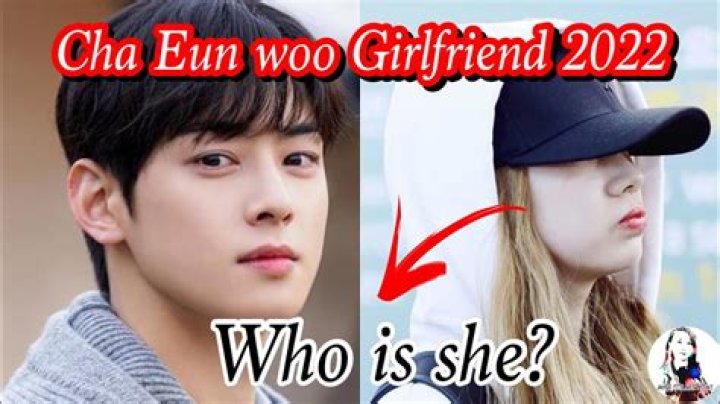 Cha Eun Woo Confirms New Girlfriend: Find Out Who She Is!