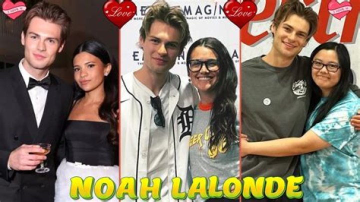 Who's Noah Lalonde Dating? Is He Single?
