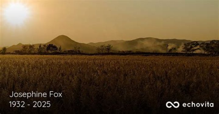 Josephine Fox Obituary | Recent Passing And Funeral Arrangements