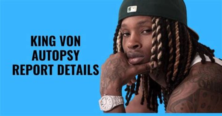 Unveiling The Chilling Evidence: King Von's Autopsy Report