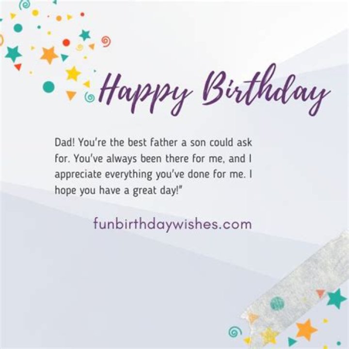 Perfect Birthday Wishes From A Son To His Father - Expressing Love And Gratitude